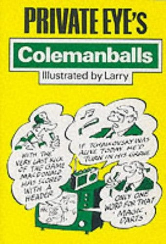 "Private Eye's" Colemanballs