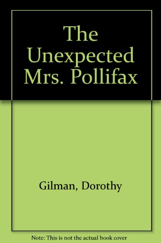 The Unexpected Mrs. Pollifax