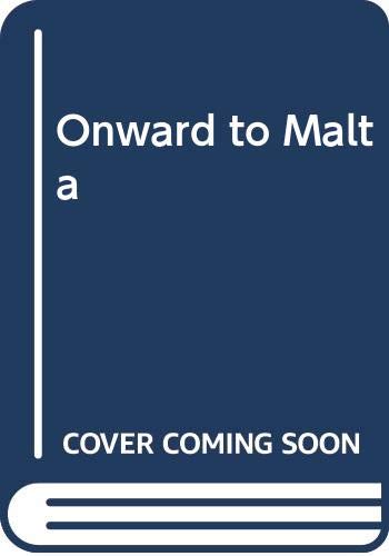 Onward to Malta