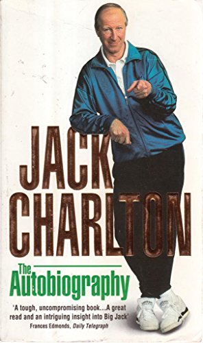 Jack Charlton: The Autobiography