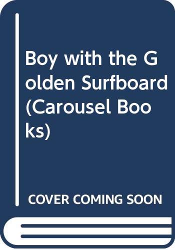 Boy with the Golden Surfboard