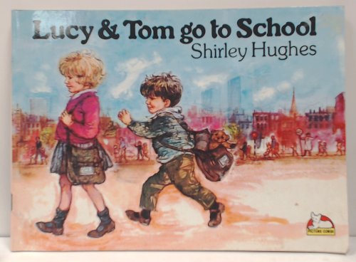 Lucy and Tom Go to School