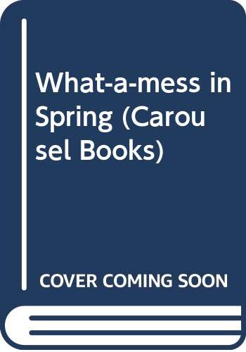 What-a-mess in Spring