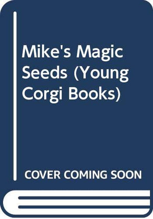 Mike's Magic Seeds