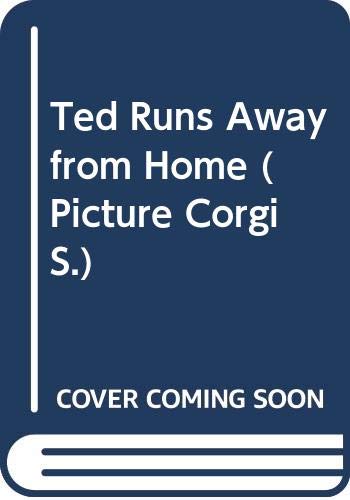 Ted Runs Away from Home