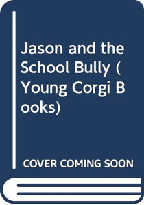 Jason and the School Bully 