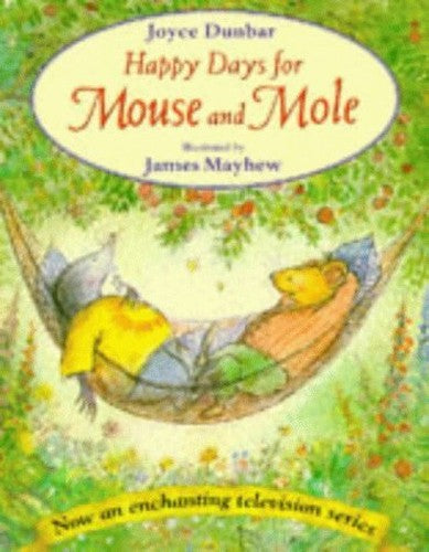 Happy Days for Mouse and Mole