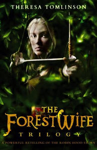 The Forestwife Trilogy 