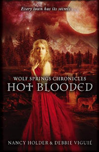 Wolf Springs Chronicles: Hot Blooded 