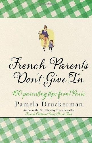 French Parents Don't Give In