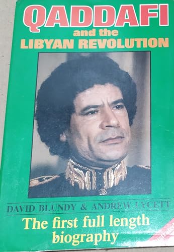 Qaddhafi and the Libyan Revolution