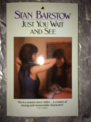 Just You Wait and See