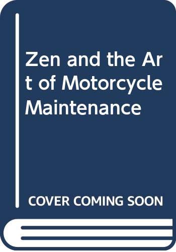 Zen and the Art of Motorcycle Maintenance