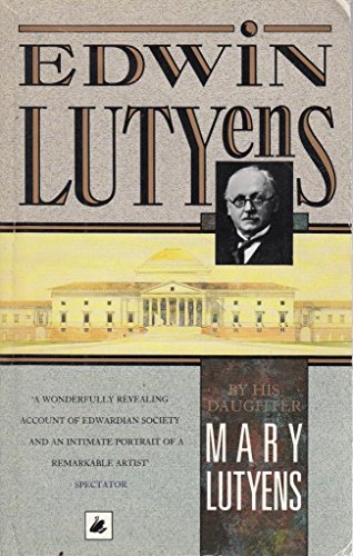 Edwin Lutyens by His Daughter