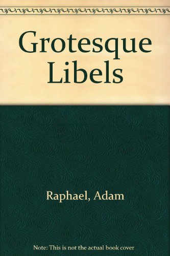 Grotesque Libels