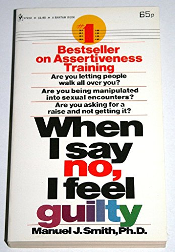 When I Say No, I Feel Guilty