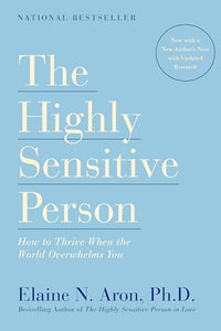 The Highly Sensitive Person 