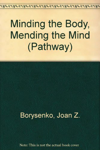 Minding the Body, Mending the Mind