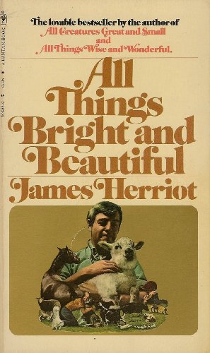 All Things Bright and Beautiful