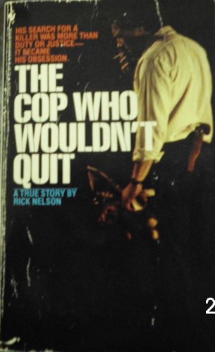 Cop/Wouldn't Quit