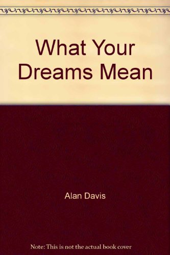 What Your Dreams Mean