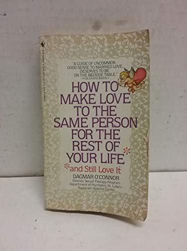How to Make Love to the Same Person