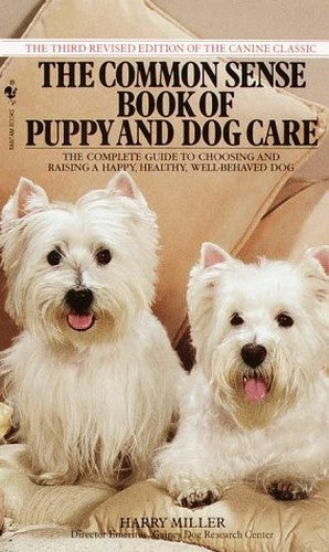 The Common Sense Book of Puppy and Dog Care