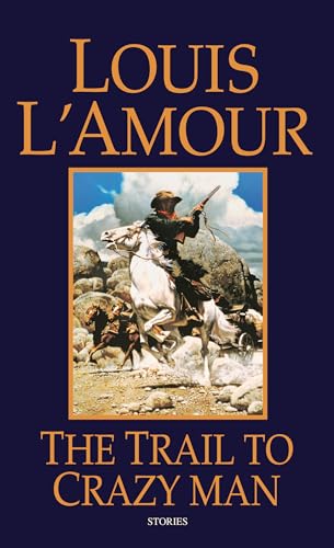 The Trail to Crazy Man
