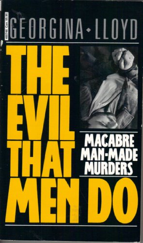 The Evil That Men Do