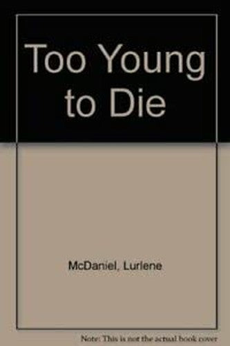 Too Young to Die