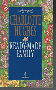 Loveswept 764: Ready Made Family 