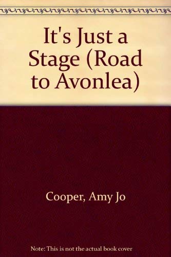 It's Just a Stage