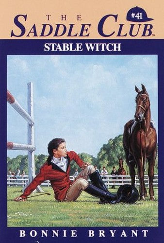 Saddle Club 41: Stable Witch