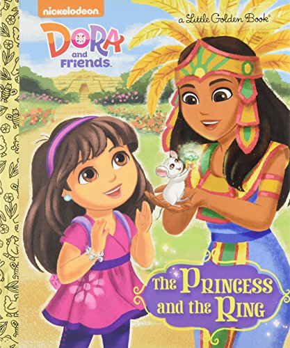 The Princess and the Ring (Dora and Friends)