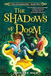 The Uncommoners #2: The Shadows of Doom 