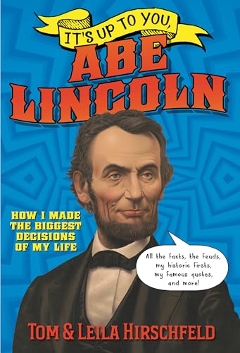 It's Up to You, Abe Lincoln