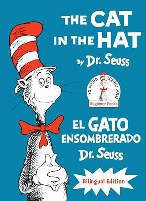 The Cat in the Hat/El Gato Ensombrerado (Bilingual English-Spanish Edition)