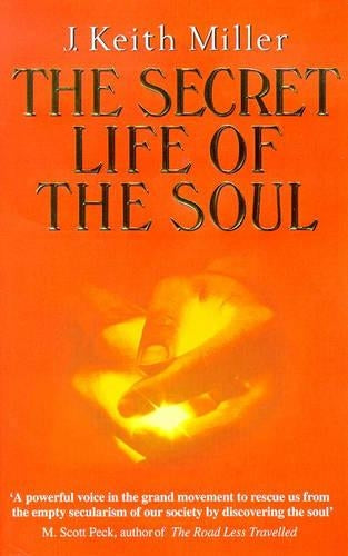 The Secret Life of the Soul