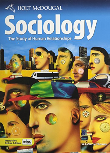 Holt McDougal Sociology: The Study of Human Relationships