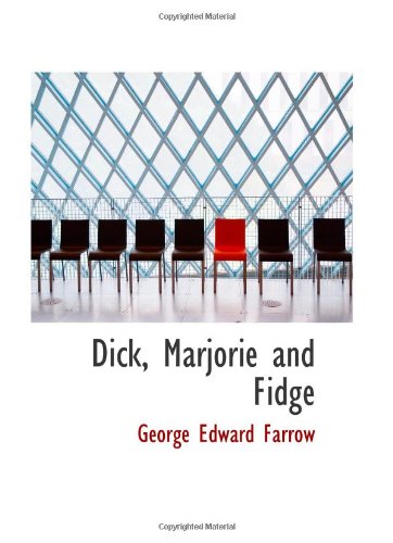 Dick, Marjorie and Fidge: A Search for the Wonderful Dodo