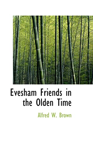Evesham Friends in the Olden Time