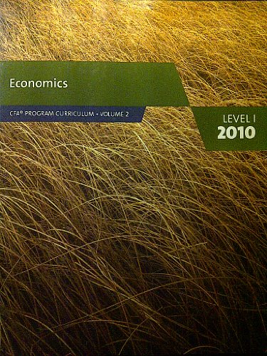 Economics (CFA Program Curriculum level 1, volume 2)