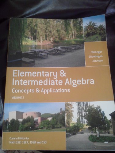 Elementary  Intermediate Algebra Concepts  Applications Volume