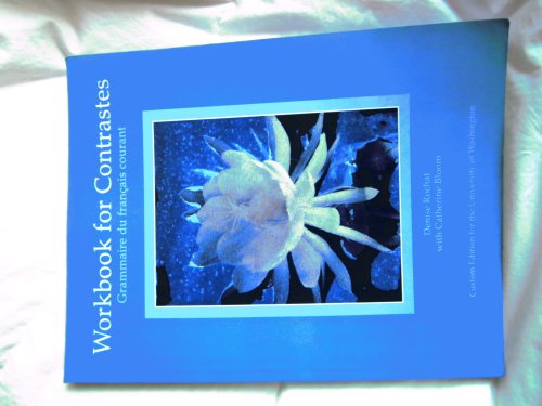 Workbook for Contrastes: Grammaire du francais courant