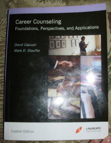 Career Counseling: Foundations, Perspectives, and Applications