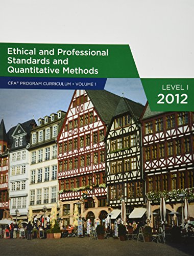 2012 Ethical and professional standards and quantitative methods, level 1 2012