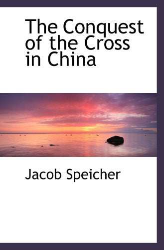 The Conquest of the Cross in China