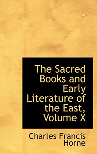 The Sacred Books and Early Literature of the East, Volume X