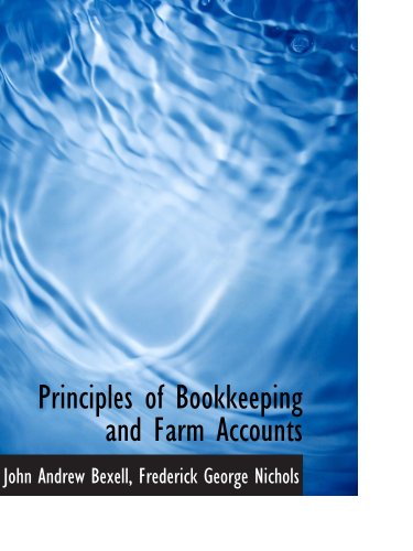 Principles of Bookkeeping and Farm Accounts