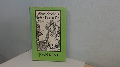 Wood Smoke and Pigeon Pie